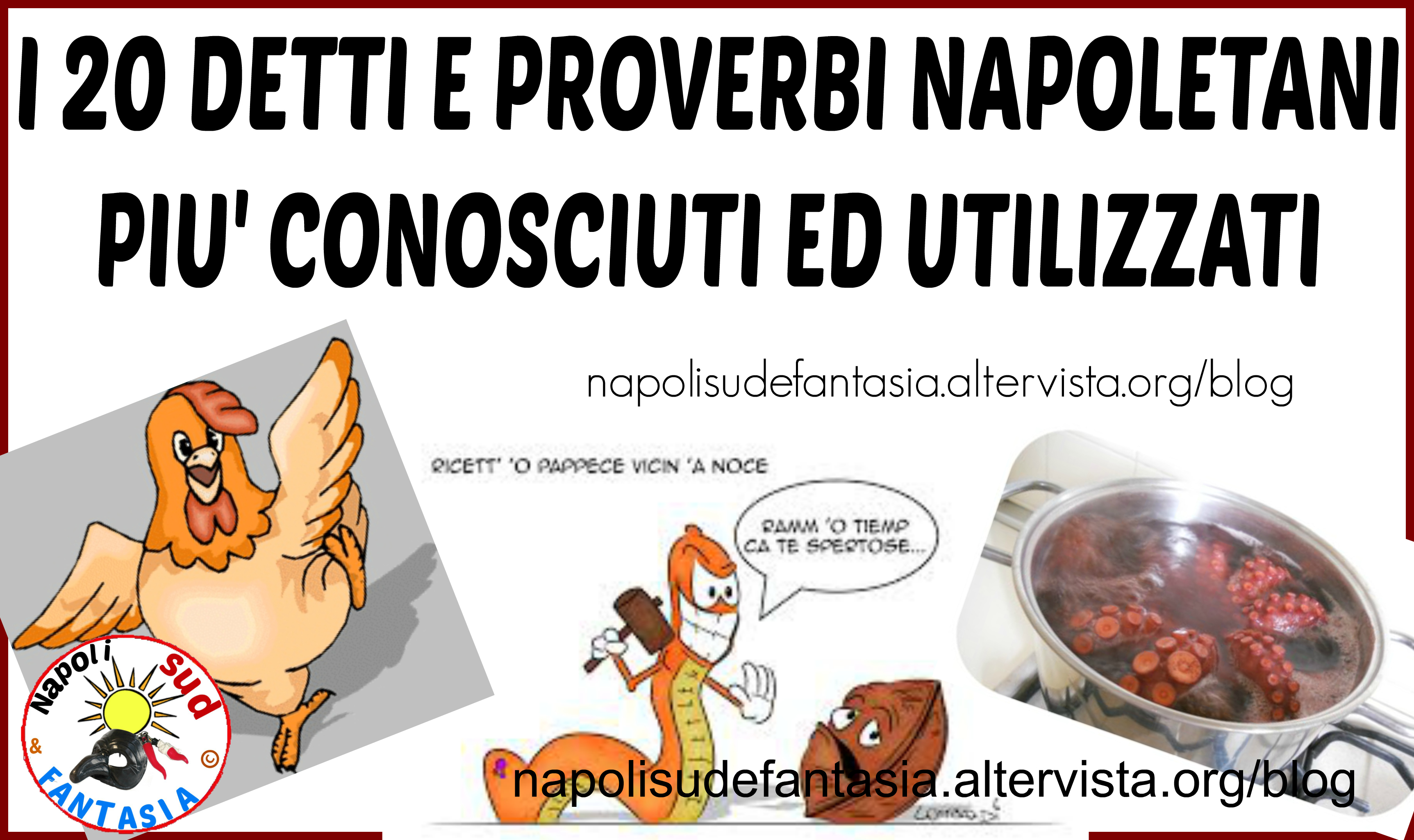 Classifica I 20 Detti E Proverbi Napoletani Piu Conosciuti Ed Utilizzati Napoli Sud E Fantasia Blog